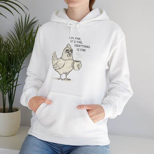Chicken with Coffee Hoodie – “I’m Fine, It’s Fine, Everything is Fine” Funny Cozy Pullover
