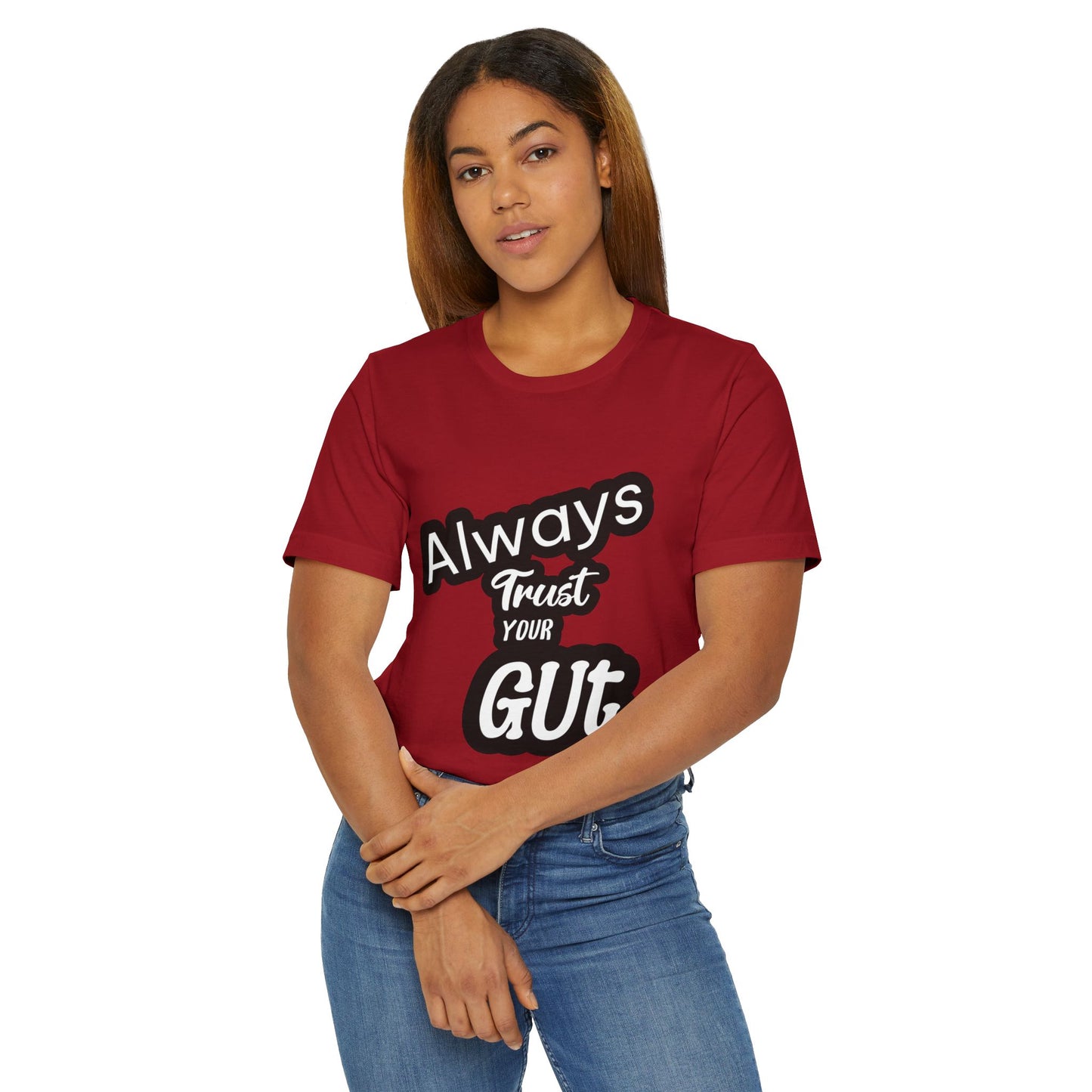 Always Trust Your Gut T-Shirt, Motivational Tee, Unisex Casual Shirt, Gift for Friends, Inspirational Apparel