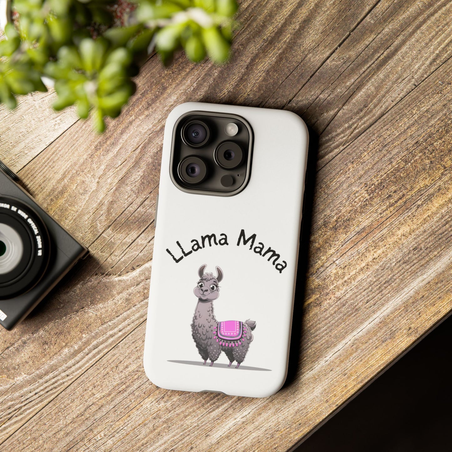 Llama Mama, Tough Phone Cover, Gift for Llama Lovers, Farmhouse Decor, Funny Phone Accessory