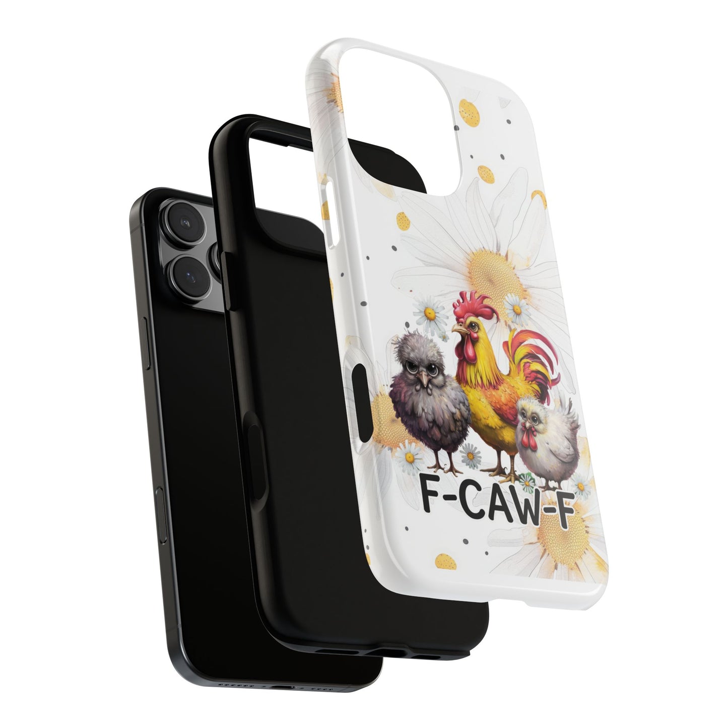 Cute Chicken Phone Case, F-CAW-F Tough Phone Cover, Gift for Chicken Lovers, Farmhouse Decor, Funny Phone Accessory
