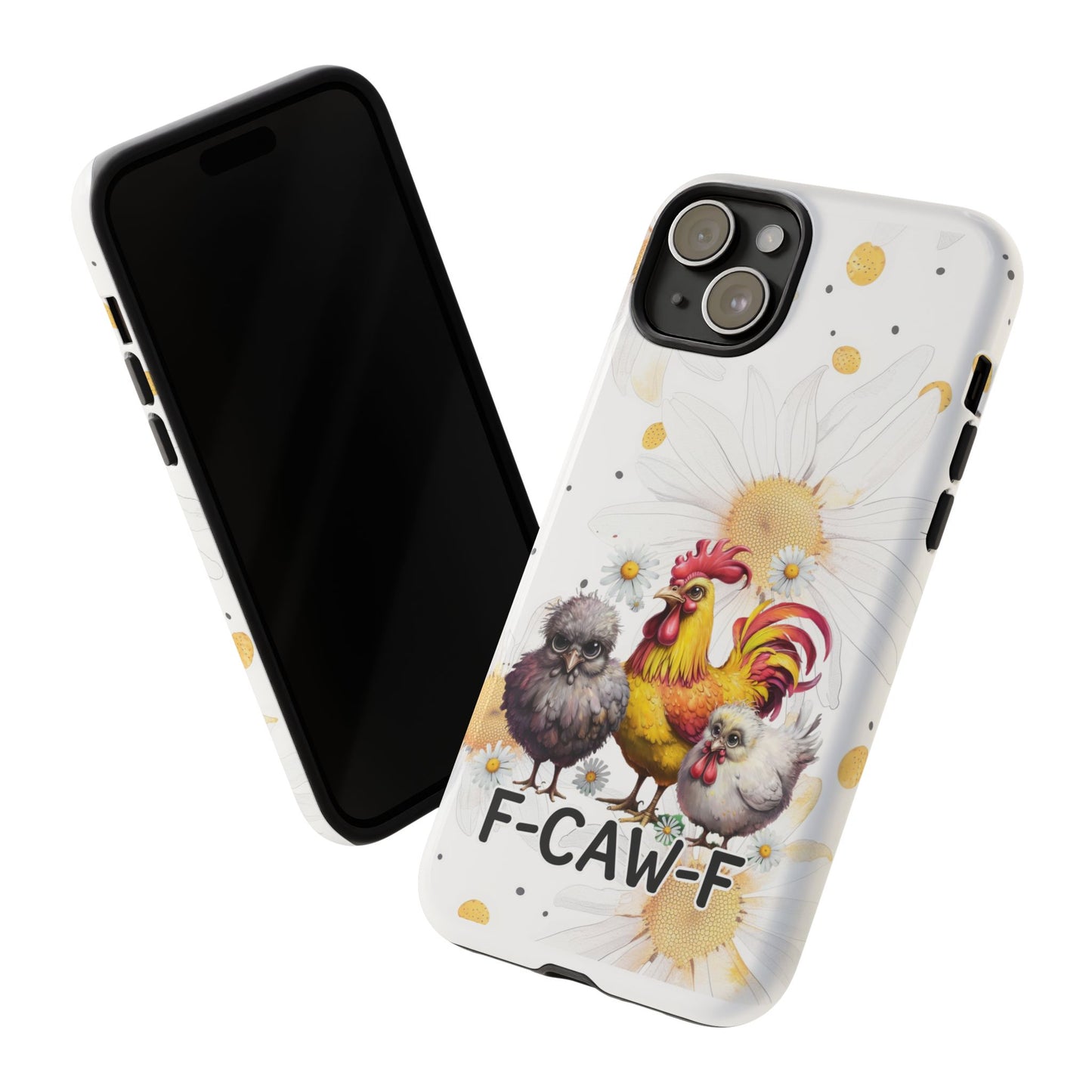 Cute Chicken Phone Case, F-CAW-F Tough Phone Cover, Gift for Chicken Lovers, Farmhouse Decor, Funny Phone Accessory
