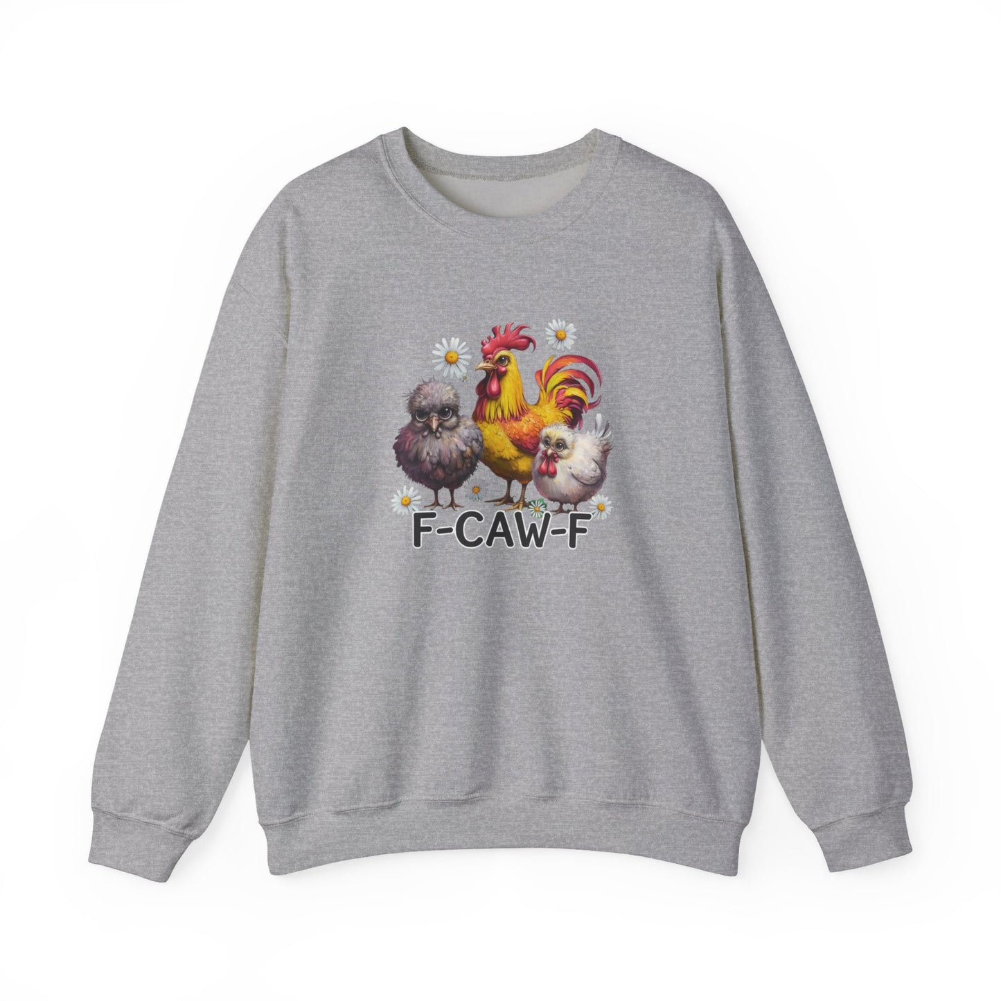 Funny Chicken Trio Sweatshirt "F-Caw-F" Crewneck Sweatshirt