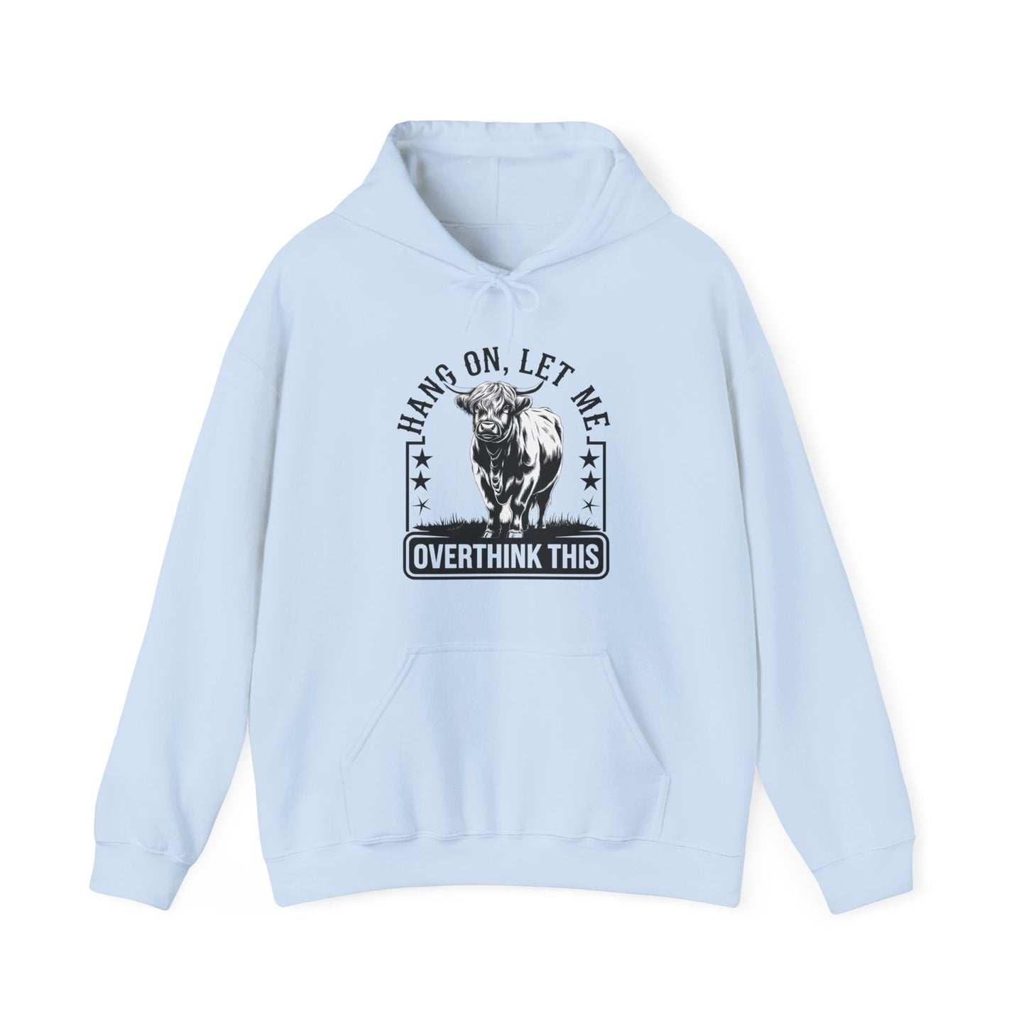 Hoodie — "Hang On, Let Me Overthink This" Bull Graphic Funny Overthinker Hoodie