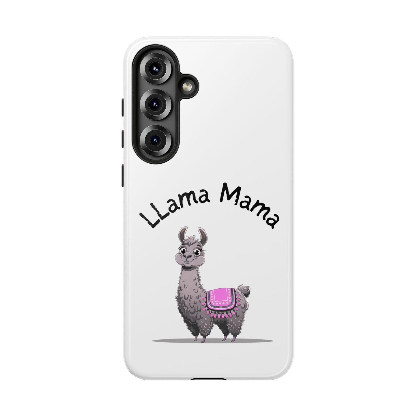 Llama Mama, Tough Phone Cover, Gift for Llama Lovers, Farmhouse Decor, Funny Phone Accessory