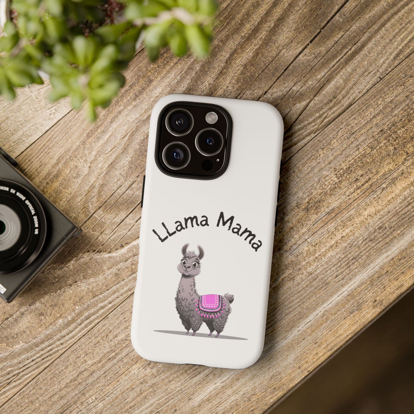 Llama Mama, Tough Phone Cover, Gift for Llama Lovers, Farmhouse Decor, Funny Phone Accessory