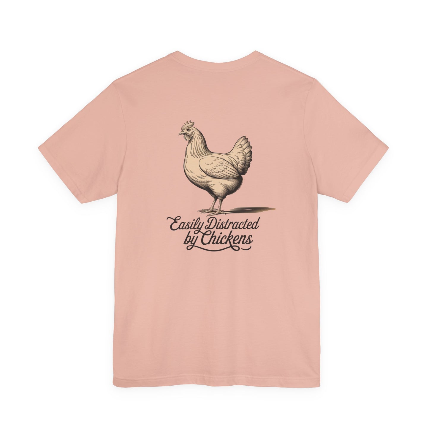 Easily Distracted by Chickens Tee - Unisex Jersey Short Sleeve T-Shirt