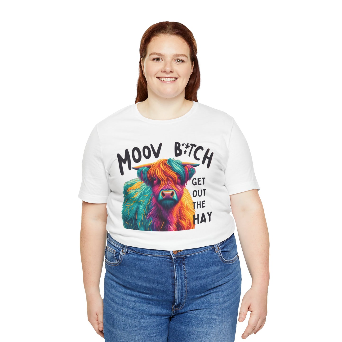 Colorful Cow Graphic Tee - "Moov B*tch, Get Out the Hay"