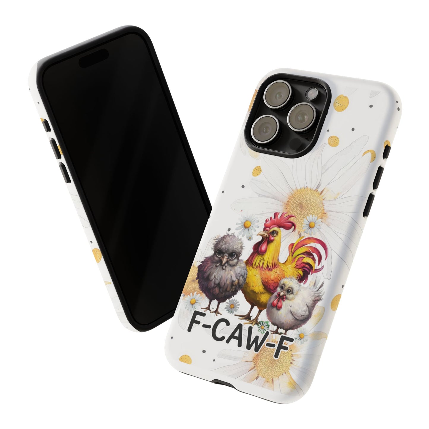 Cute Chicken Phone Case, F-CAW-F Tough Phone Cover, Gift for Chicken Lovers, Farmhouse Decor, Funny Phone Accessory