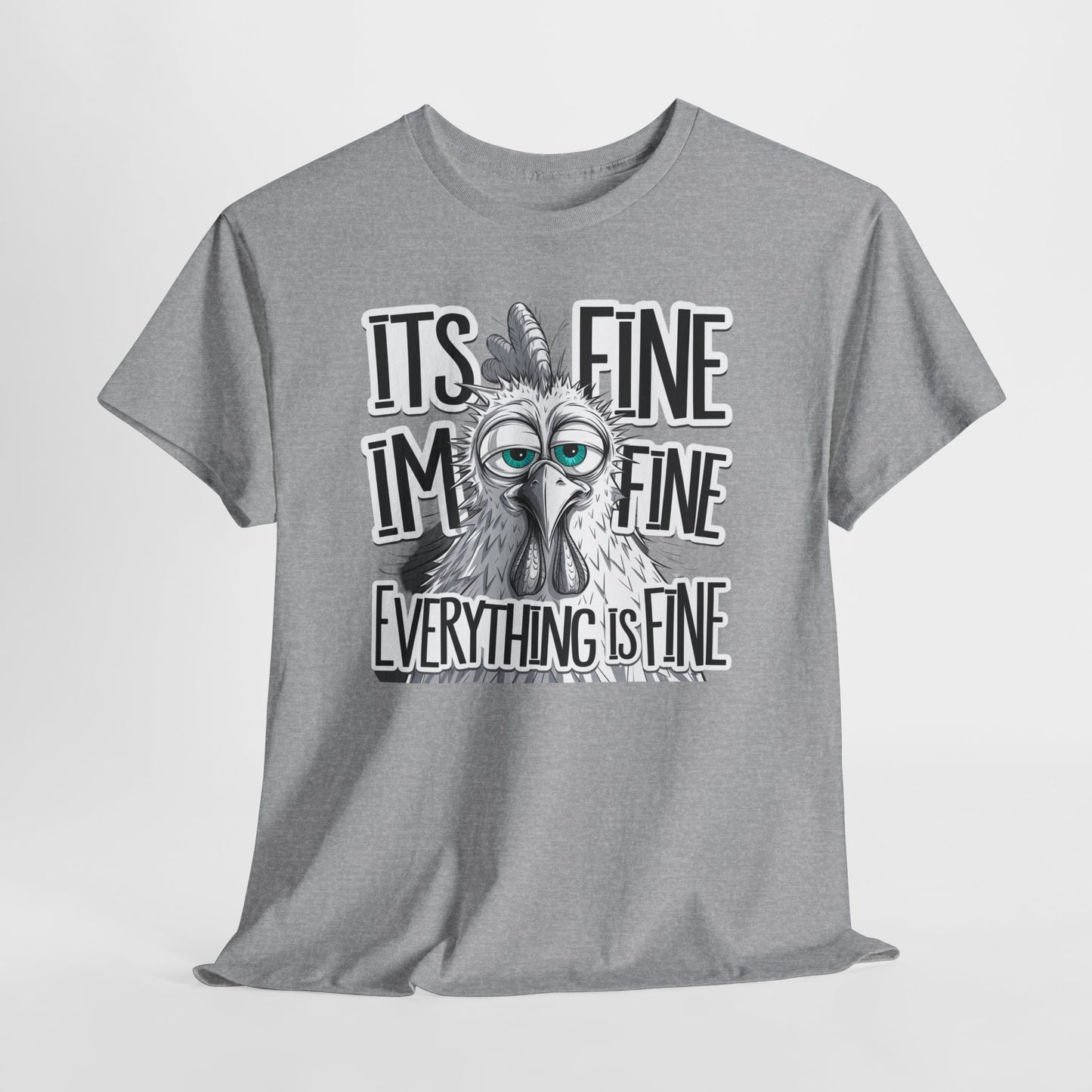 Funny 'It's Fine, I'm Fine, Everything Is Fine' Cotton T-Shirt