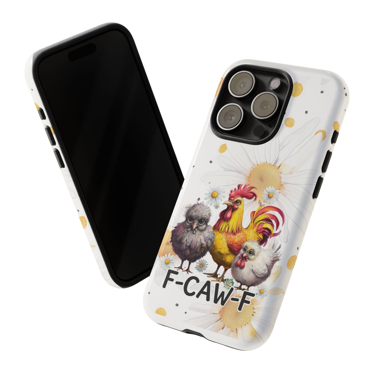 Cute Chicken Phone Case, F-CAW-F Tough Phone Cover, Gift for Chicken Lovers, Farmhouse Decor, Funny Phone Accessory