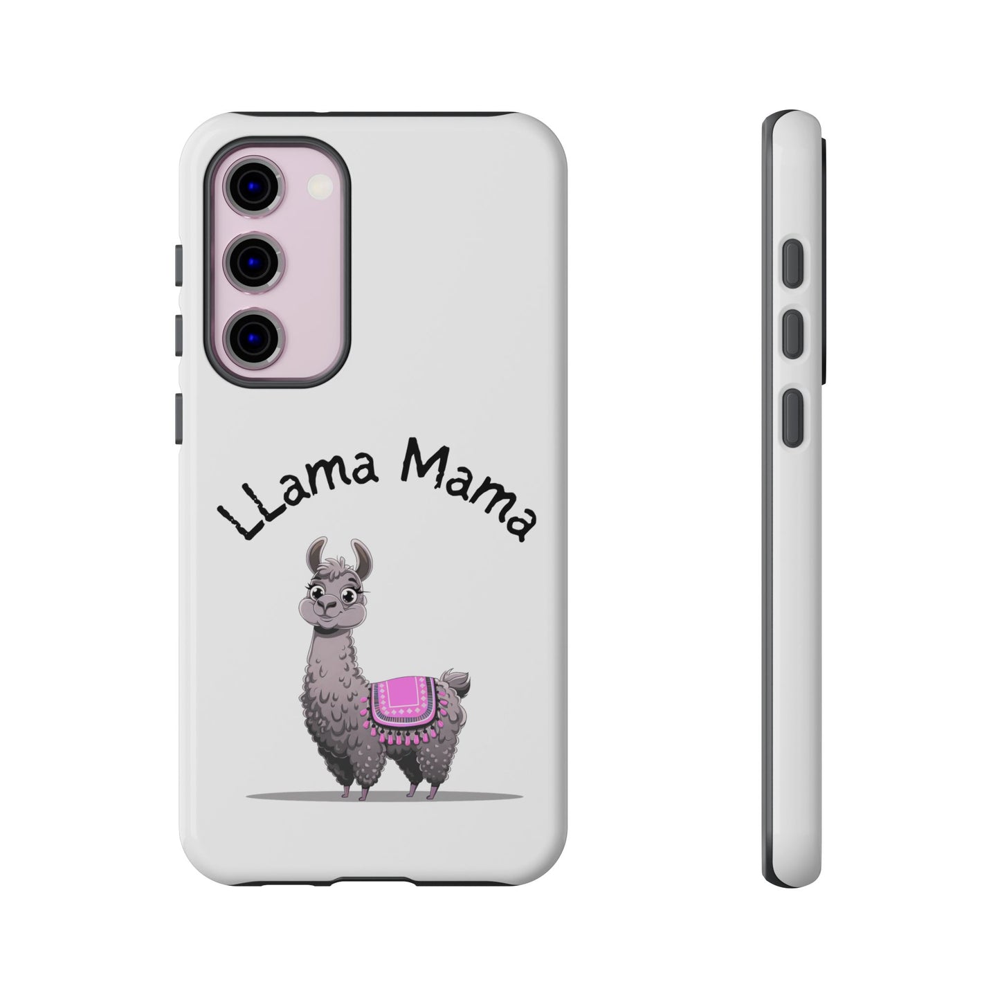 Llama Mama, Tough Phone Cover, Gift for Llama Lovers, Farmhouse Decor, Funny Phone Accessory