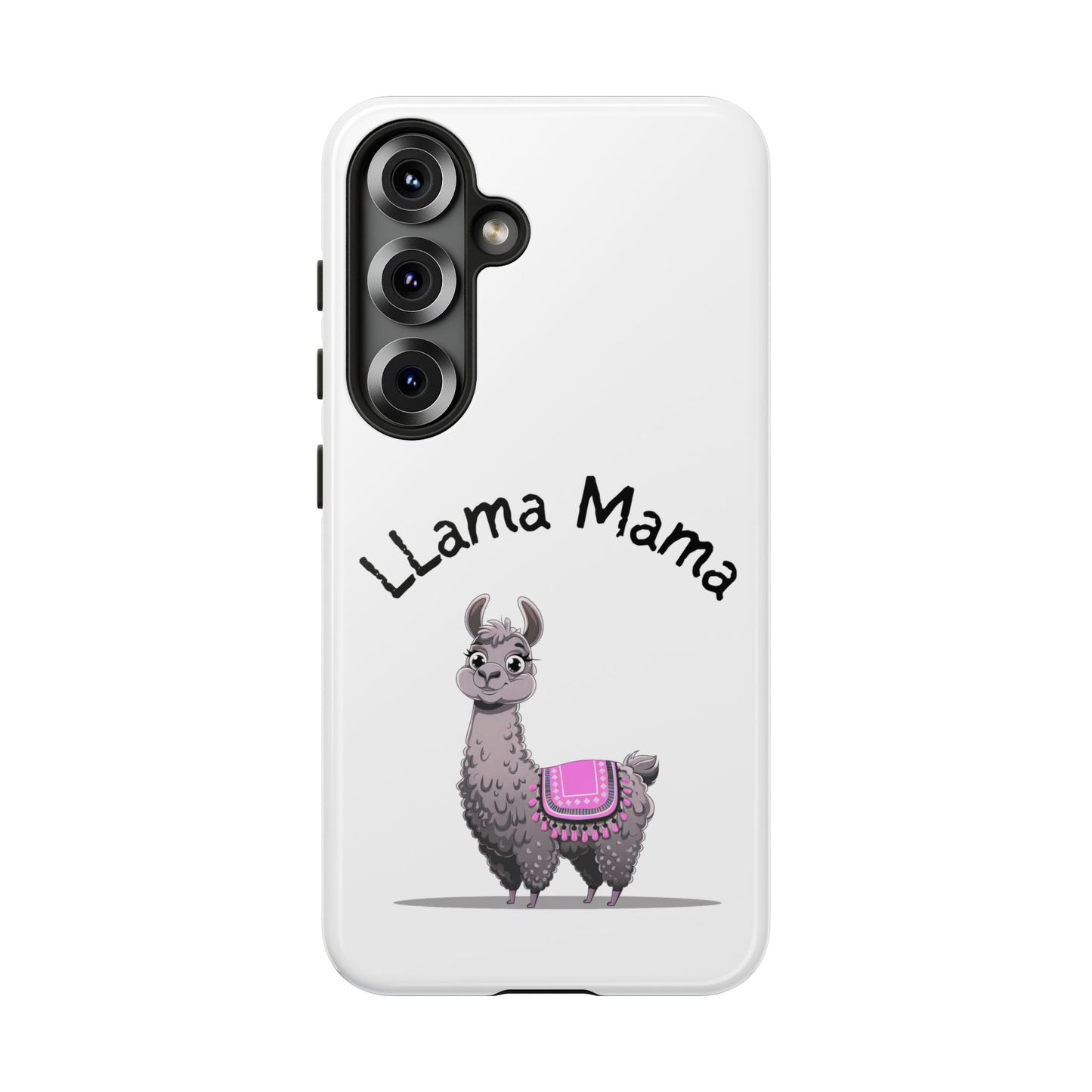 Llama Mama, Tough Phone Cover, Gift for Llama Lovers, Farmhouse Decor, Funny Phone Accessory