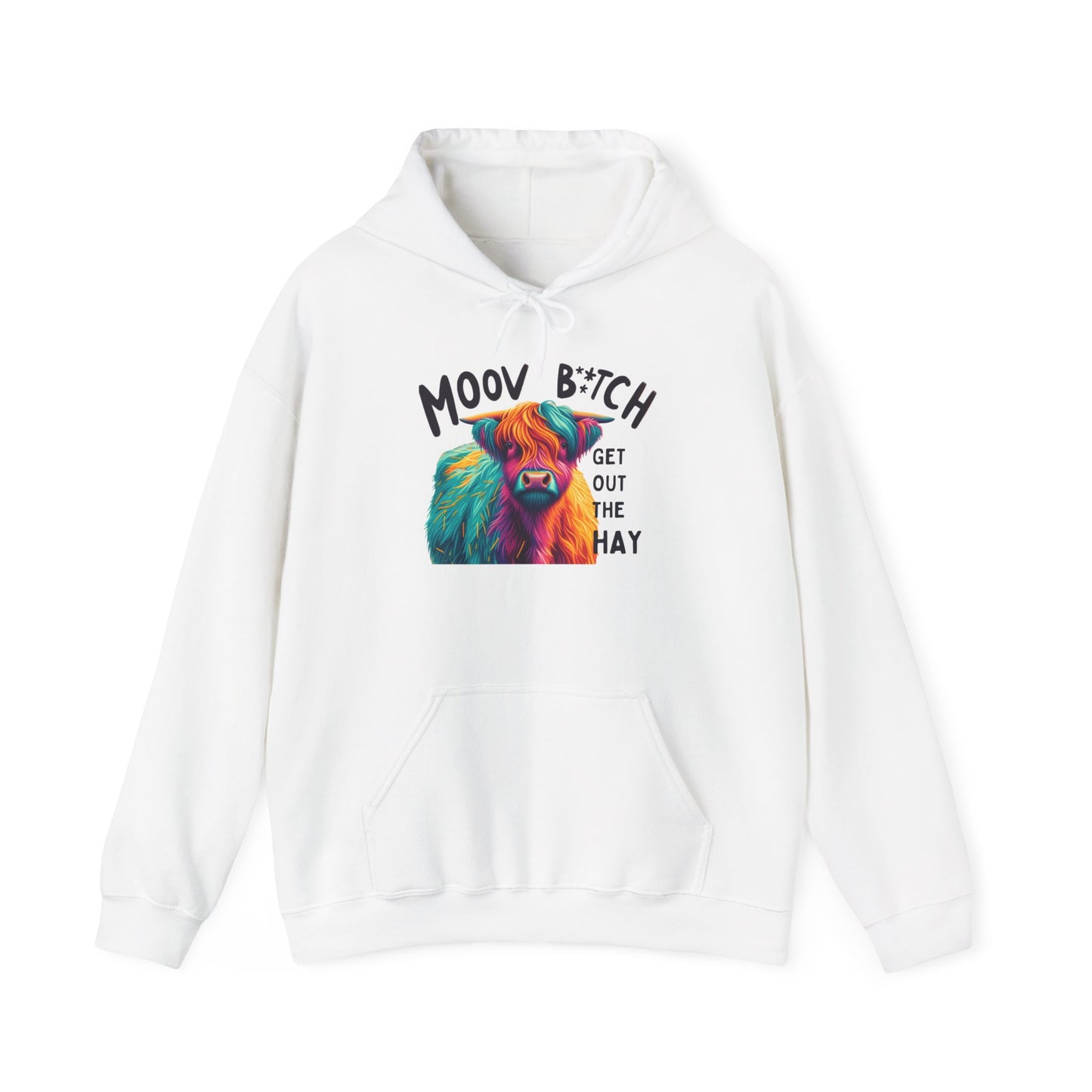 Colorful Cow Graphic Unisex Hoodie – "Moov B*itch, Get Out the Hay"