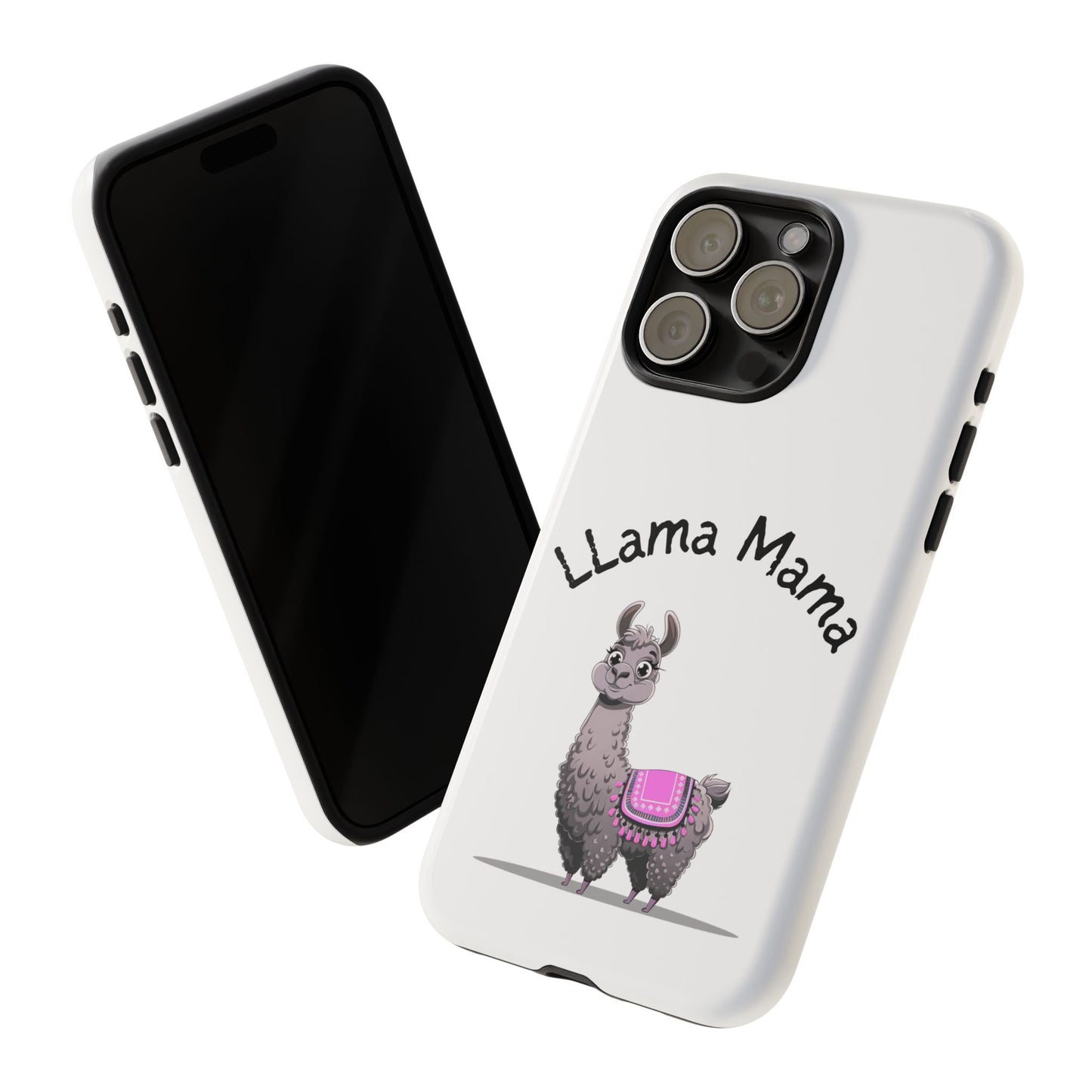 Llama Mama, Tough Phone Cover, Gift for Llama Lovers, Farmhouse Decor, Funny Phone Accessory