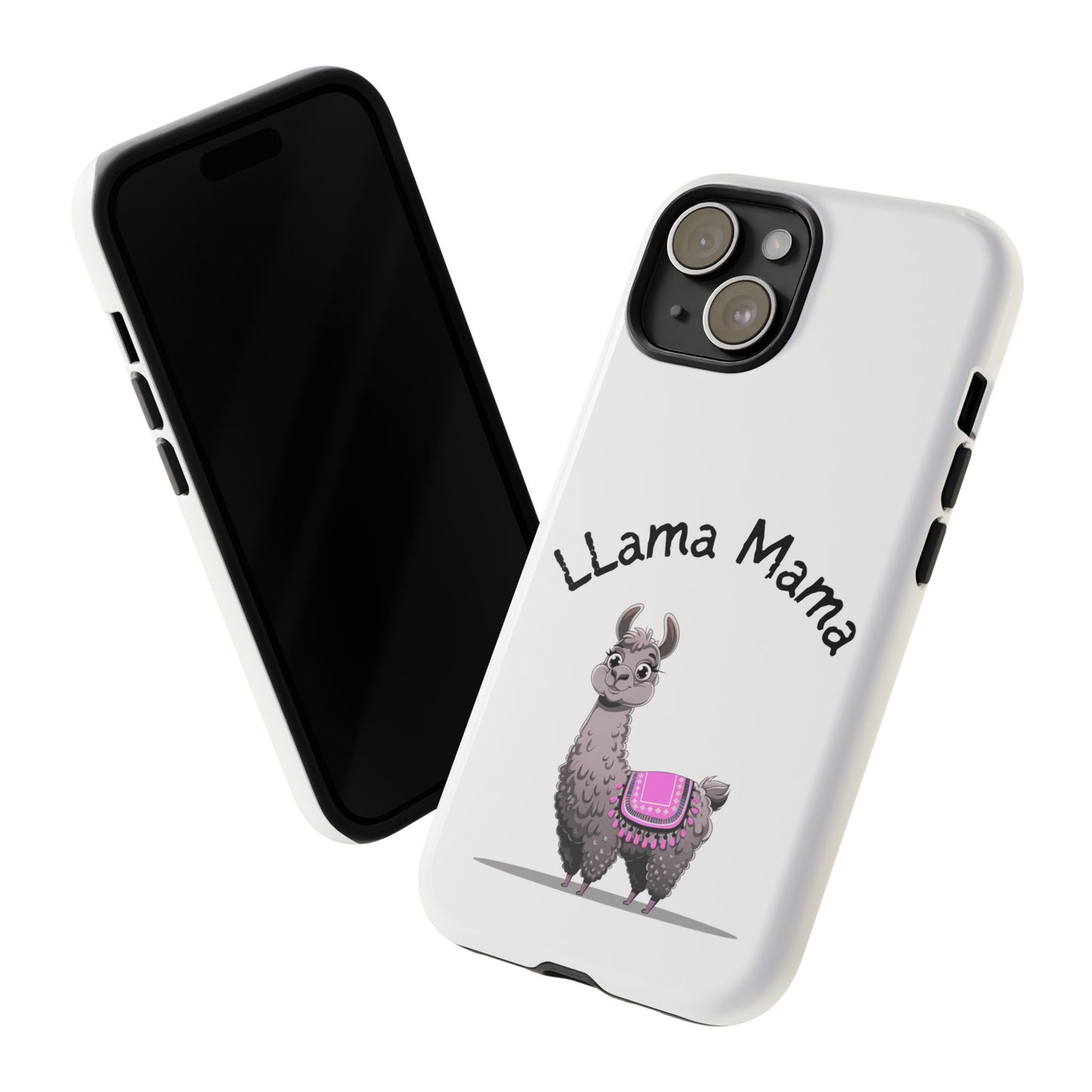 Llama Mama, Tough Phone Cover, Gift for Llama Lovers, Farmhouse Decor, Funny Phone Accessory