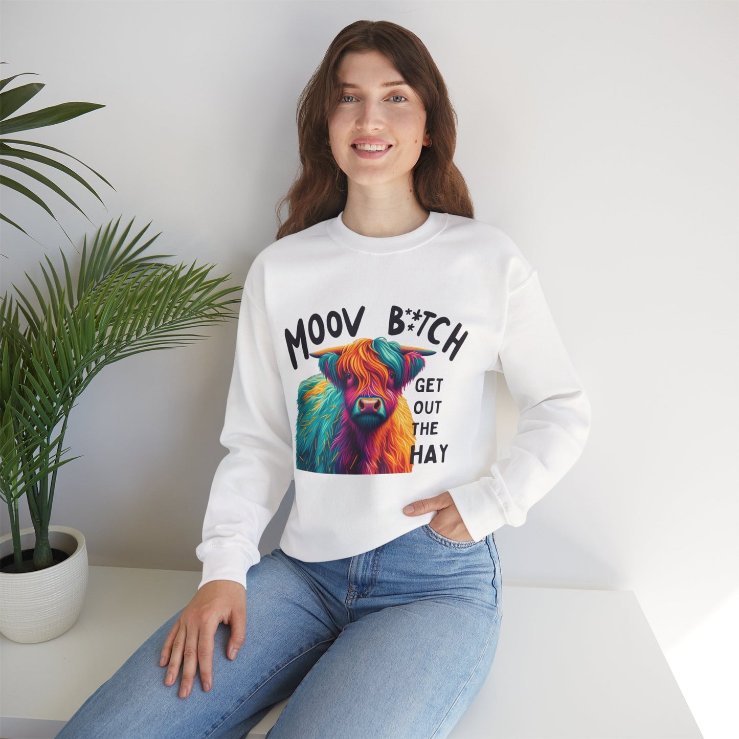 Colorful Cow Humor Sweatshirt - "MOOV B*TCH, GET OUT THE HAY" Design