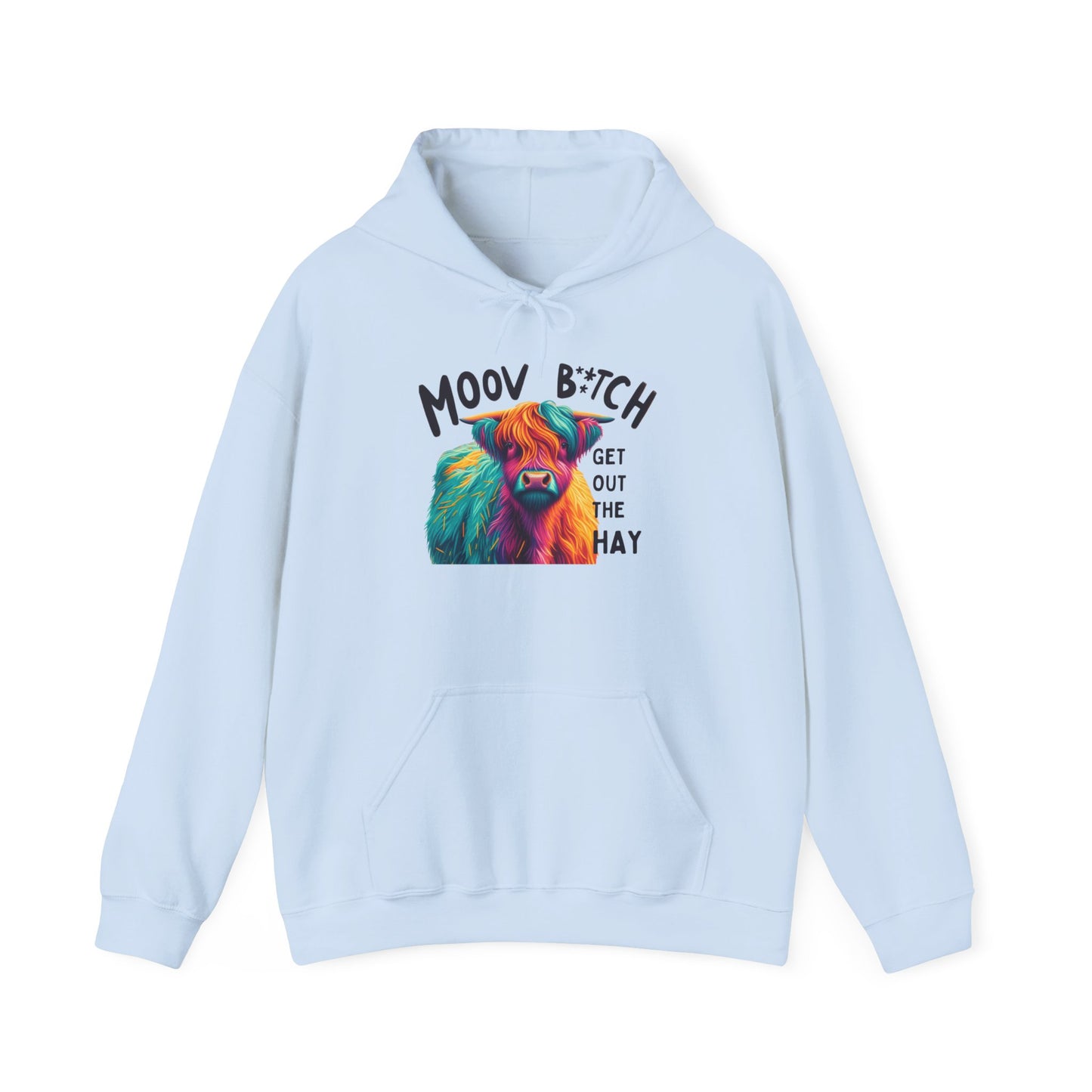 Colorful Cow Graphic Unisex Hoodie – "Moov B*itch, Get Out the Hay"