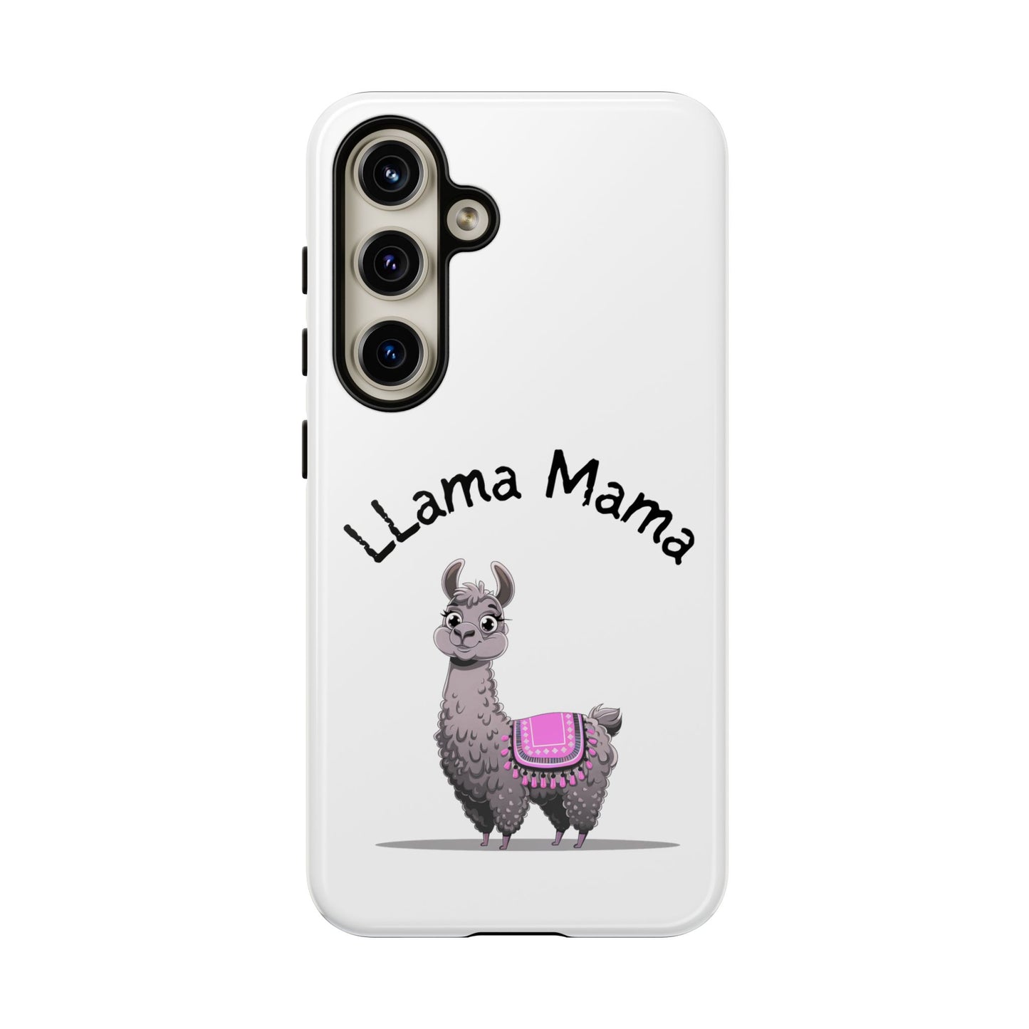 Llama Mama, Tough Phone Cover, Gift for Llama Lovers, Farmhouse Decor, Funny Phone Accessory