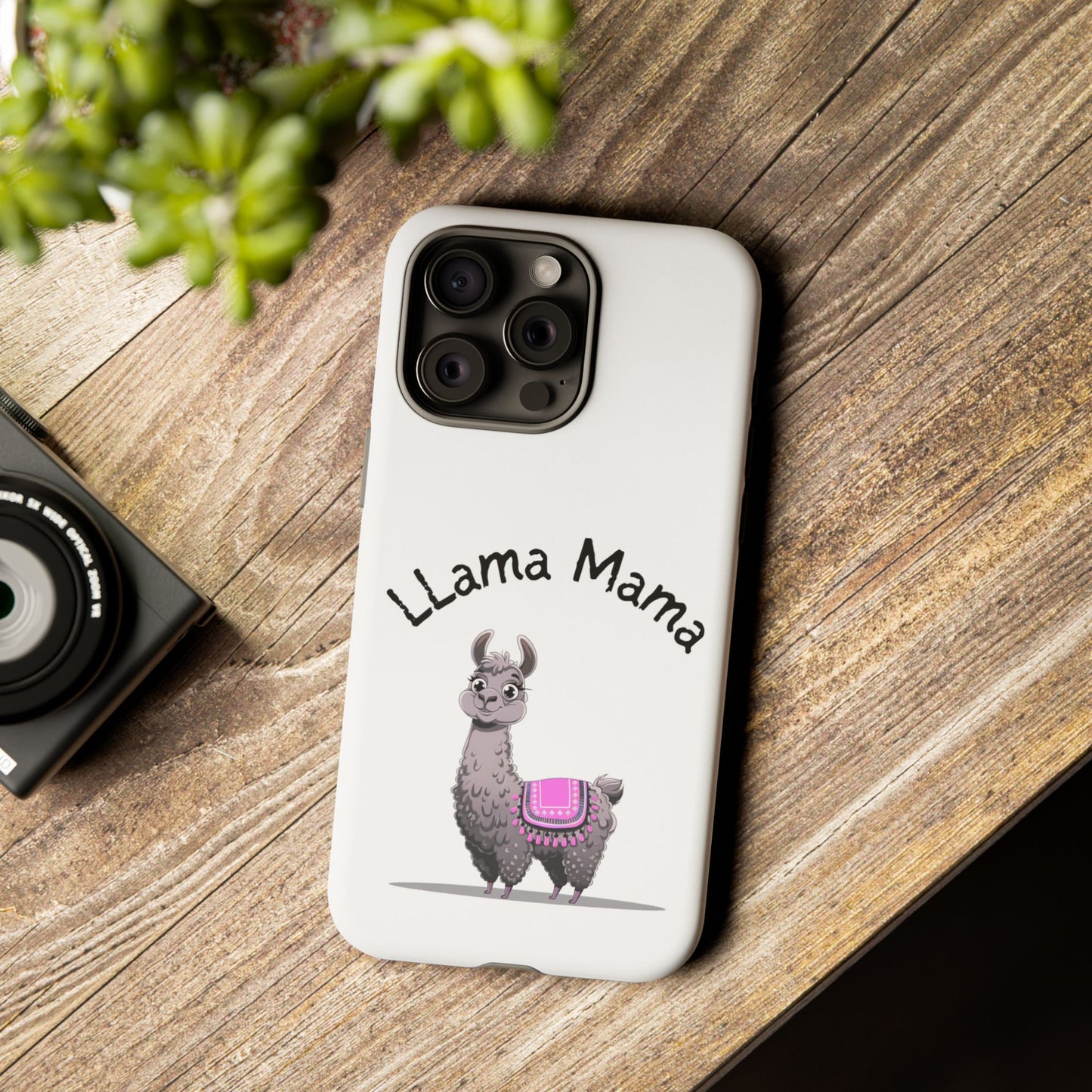Llama Mama, Tough Phone Cover, Gift for Llama Lovers, Farmhouse Decor, Funny Phone Accessory