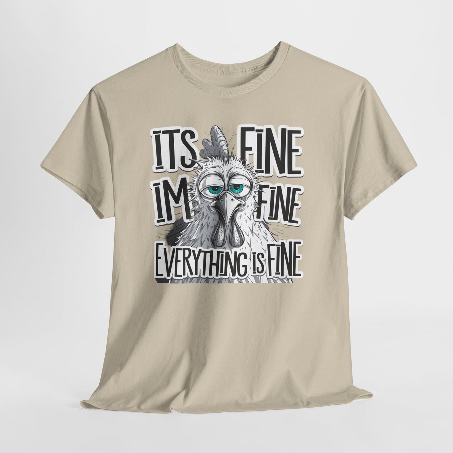Funny 'It's Fine, I'm Fine, Everything Is Fine' Cotton T-Shirt
