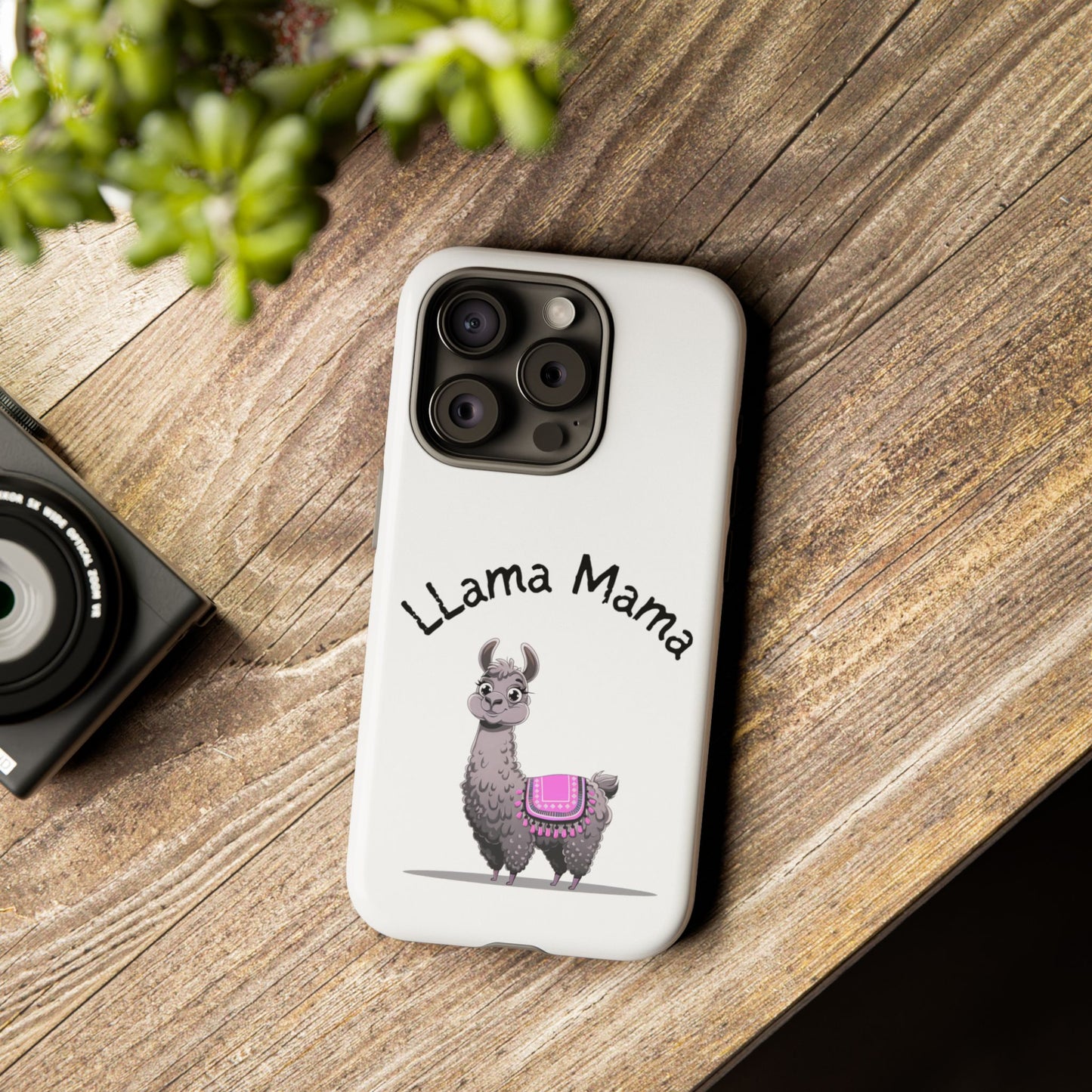 Llama Mama, Tough Phone Cover, Gift for Llama Lovers, Farmhouse Decor, Funny Phone Accessory