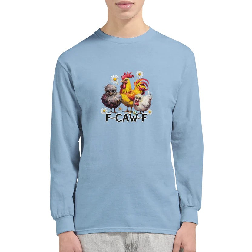 Funny Chicken Trio Long Sleeve Tee - F-CAW-F Graphic Shirt