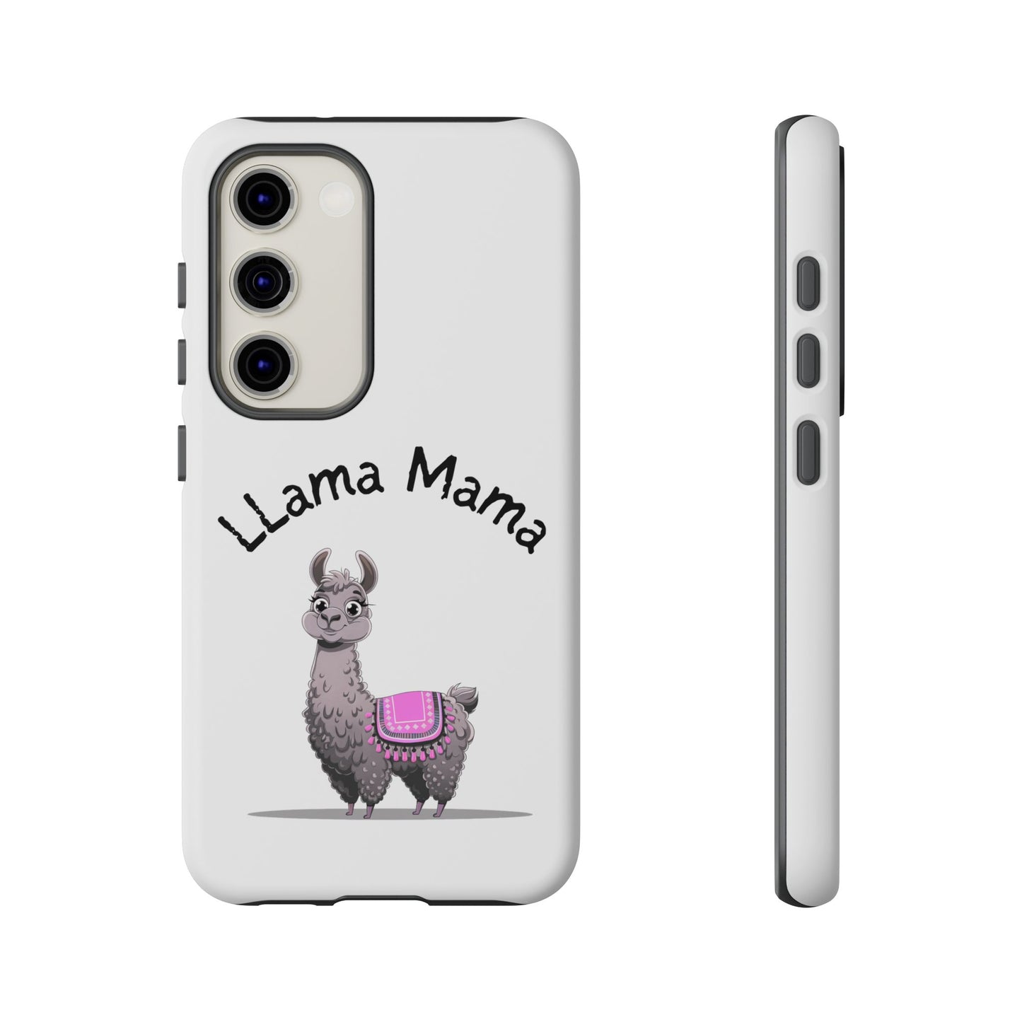 Llama Mama, Tough Phone Cover, Gift for Llama Lovers, Farmhouse Decor, Funny Phone Accessory