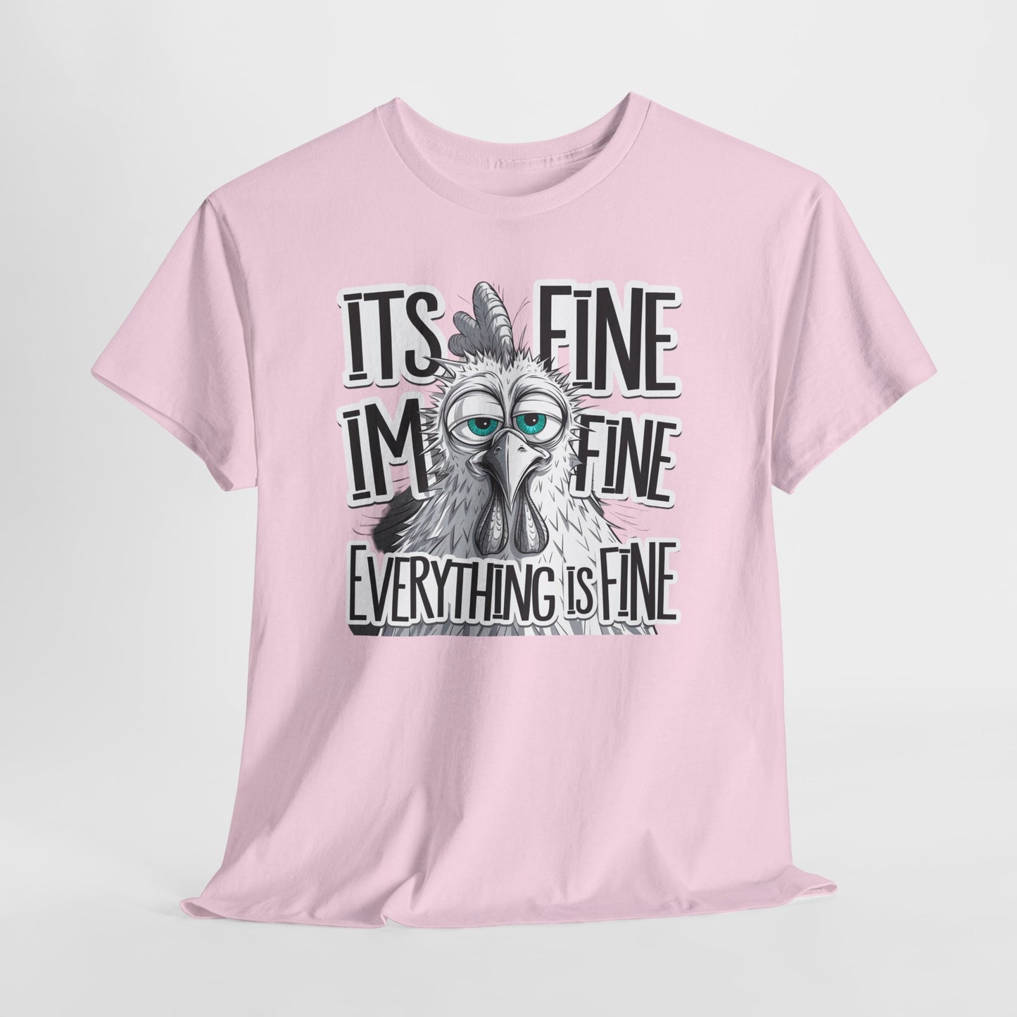 Funny 'It's Fine, I'm Fine, Everything Is Fine' Cotton T-Shirt