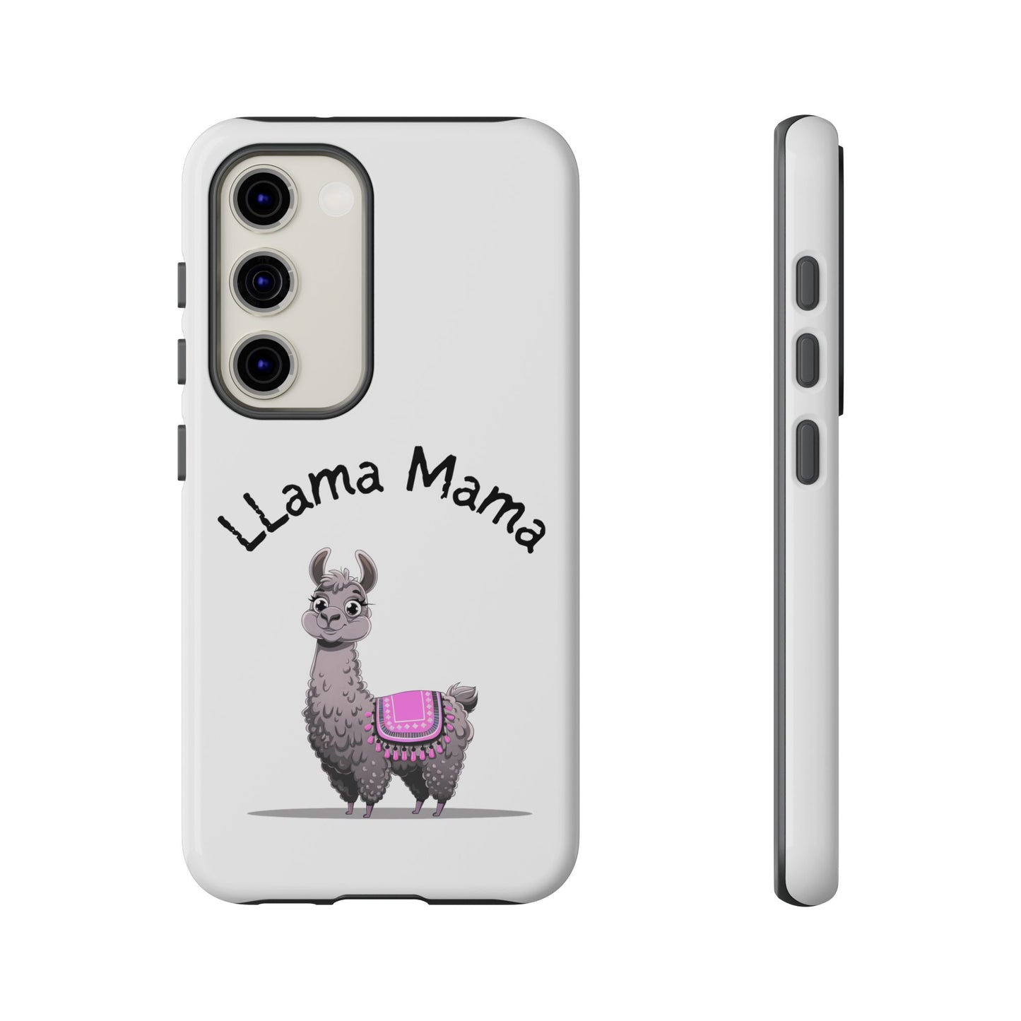 Llama Mama, Tough Phone Cover, Gift for Llama Lovers, Farmhouse Decor, Funny Phone Accessory
