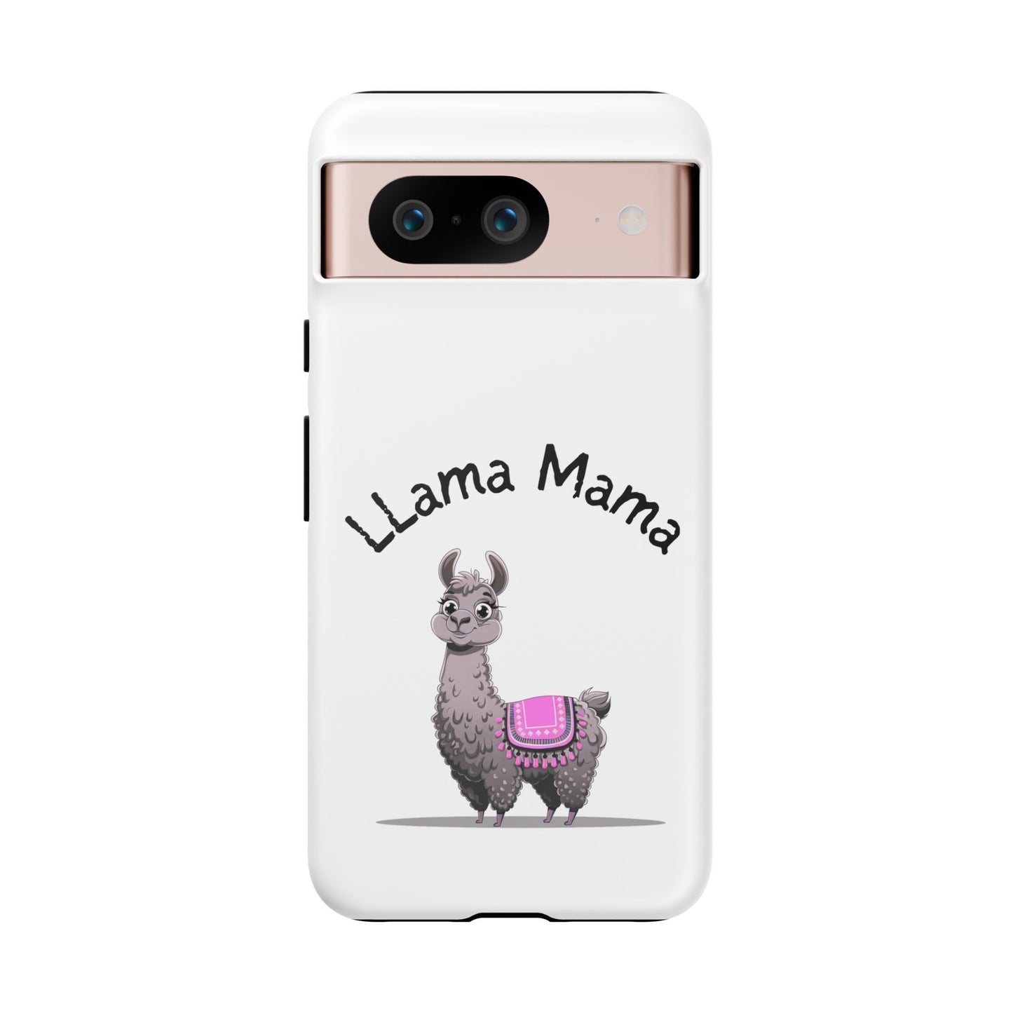 Llama Mama, Tough Phone Cover, Gift for Llama Lovers, Farmhouse Decor, Funny Phone Accessory