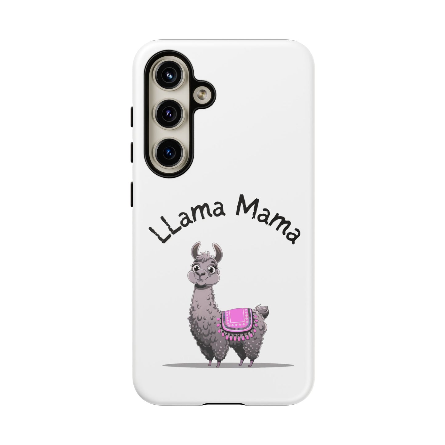 Llama Mama, Tough Phone Cover, Gift for Llama Lovers, Farmhouse Decor, Funny Phone Accessory