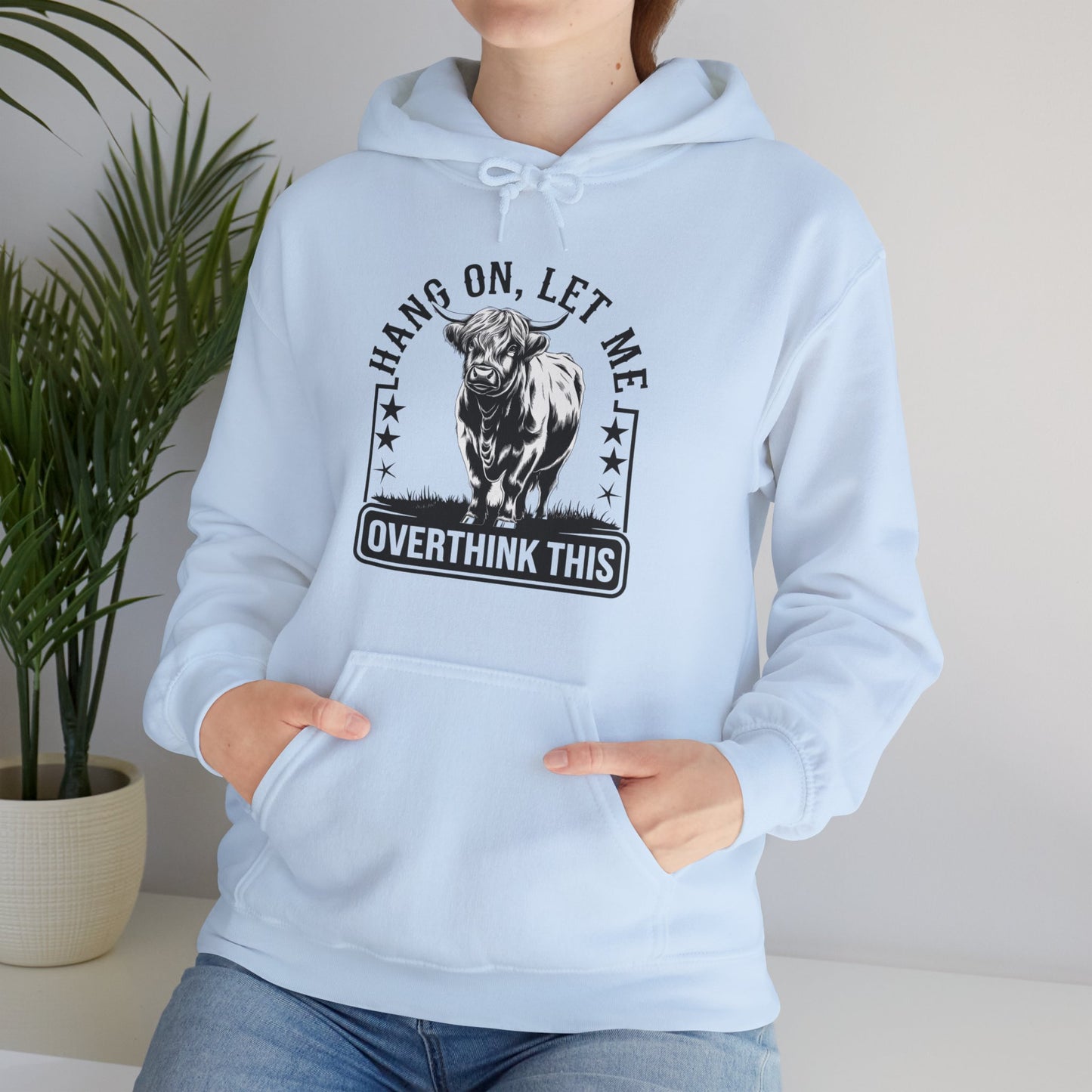 Hoodie — "Hang On, Let Me Overthink This" Bull Graphic Funny Overthinker Hoodie