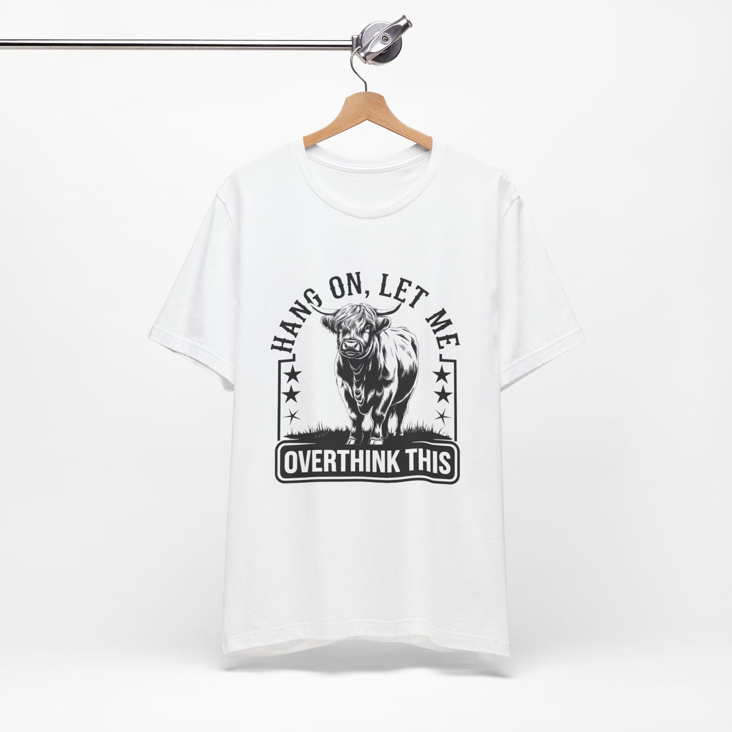 Hang On Let Me Overthink This T-Shirt – Funny Bull Graphic Tee for Overthinkers