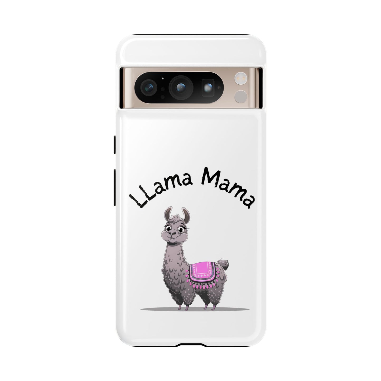 Llama Mama, Tough Phone Cover, Gift for Llama Lovers, Farmhouse Decor, Funny Phone Accessory
