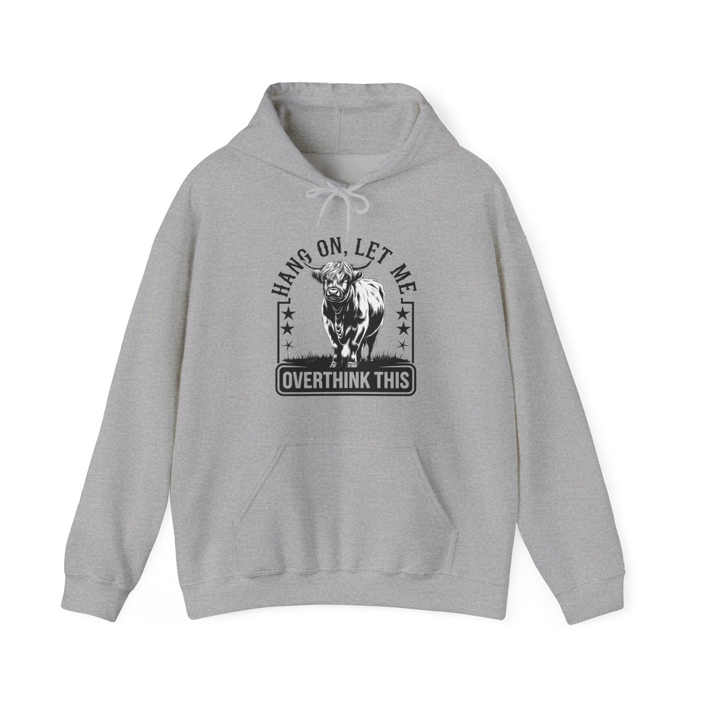 Hoodie — "Hang On, Let Me Overthink This" Bull Graphic Funny Overthinker Hoodie