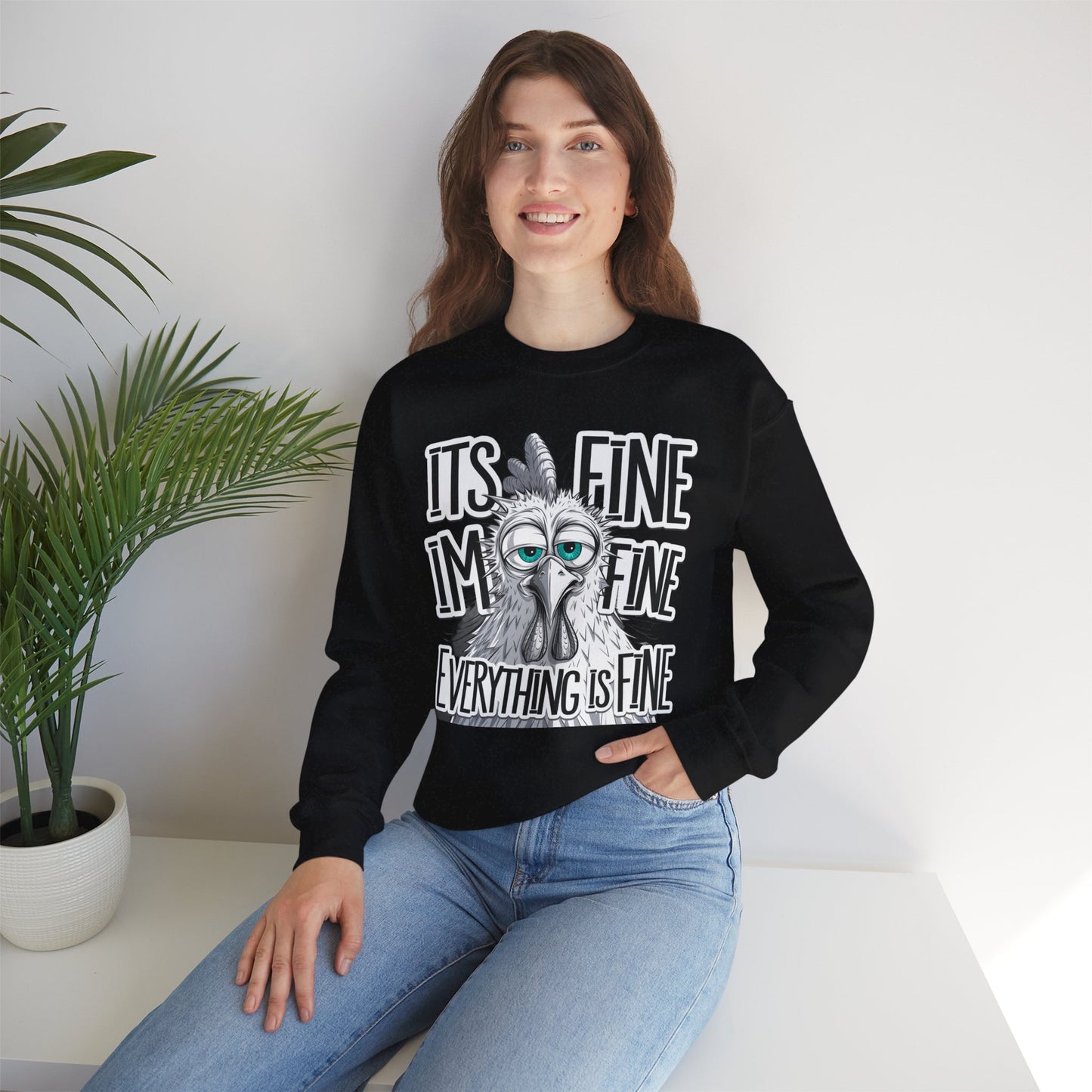 Crewneck Sweatshirt — Funny Chicken Sketch "I’m Fine, It’s Fine, Everything Is Fine"