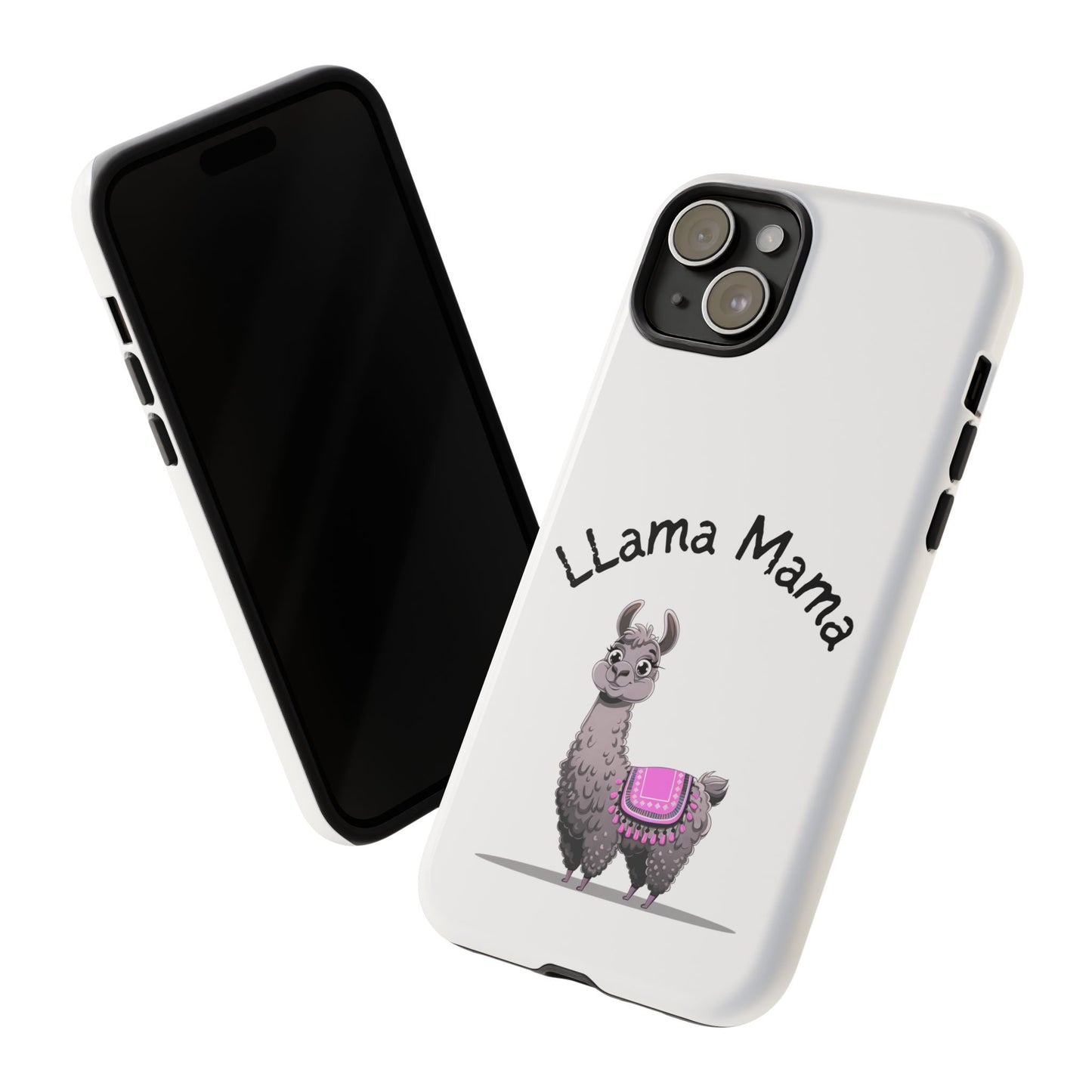 Llama Mama, Tough Phone Cover, Gift for Llama Lovers, Farmhouse Decor, Funny Phone Accessory