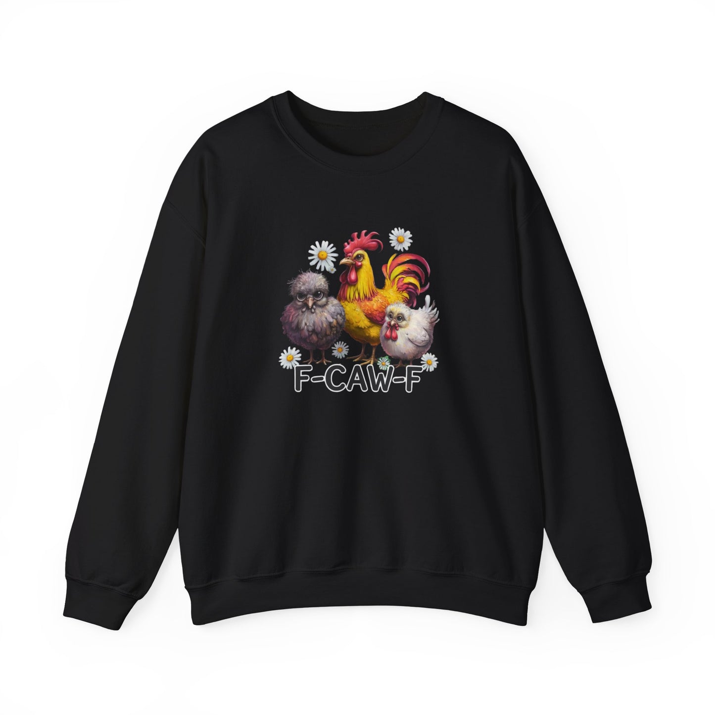 Funny Chicken Trio Sweatshirt "F-Caw-F" Crewneck Sweatshirt