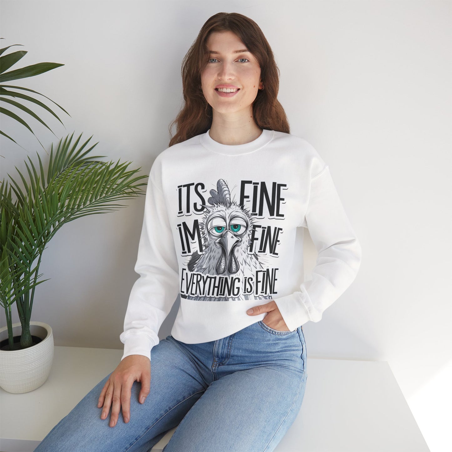 Crewneck Sweatshirt — Funny Chicken Sketch "I’m Fine, It’s Fine, Everything Is Fine"