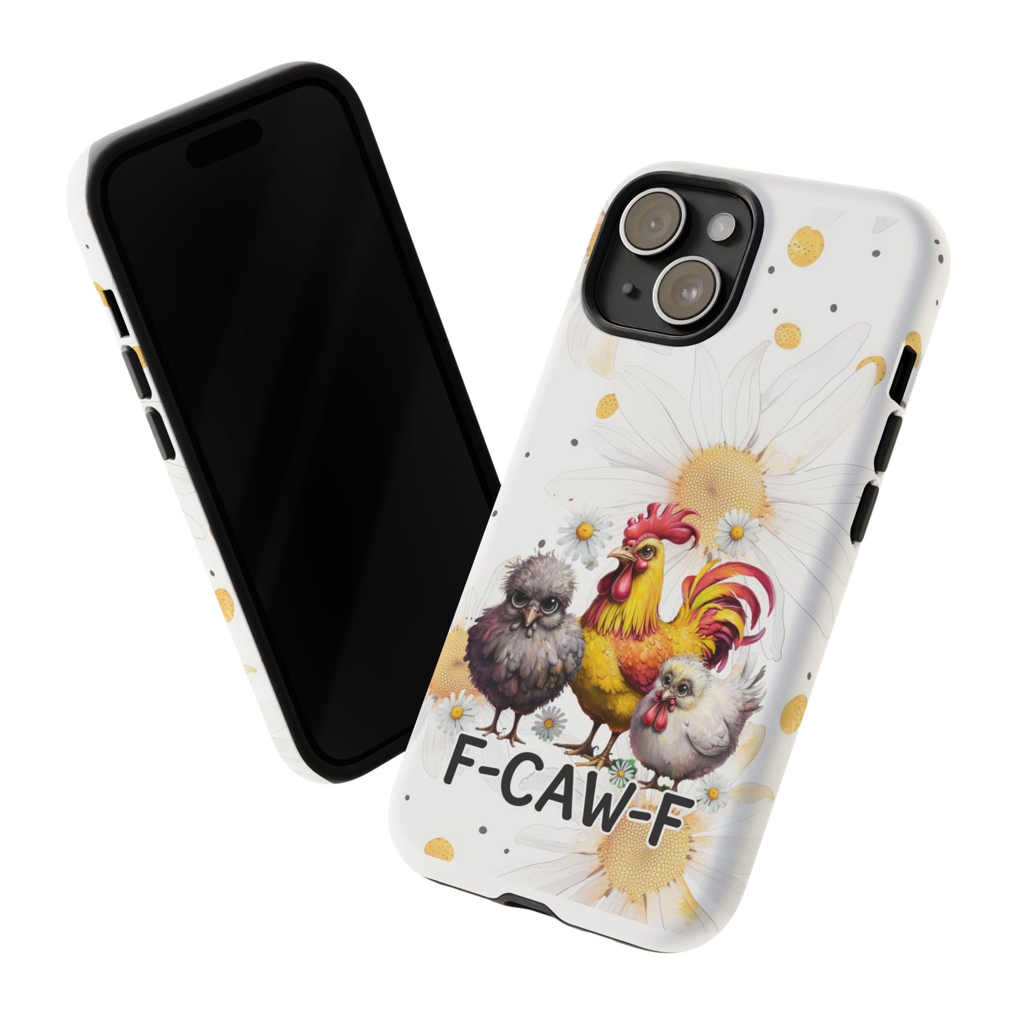 Cute Chicken Phone Case, F-CAW-F Tough Phone Cover, Gift for Chicken Lovers, Farmhouse Decor, Funny Phone Accessory