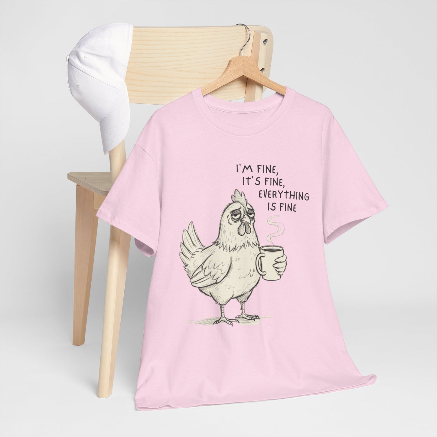 Funny Chicken T-Shirt – “I’m Fine, It’s Fine, Everything Is Fine” Coffee Tee