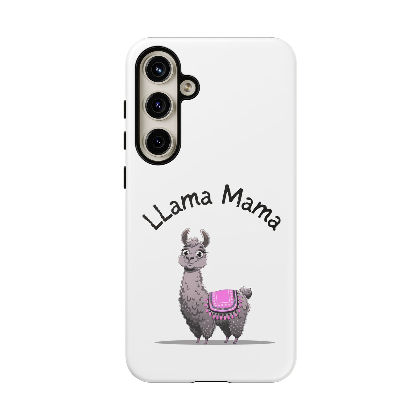 Llama Mama, Tough Phone Cover, Gift for Llama Lovers, Farmhouse Decor, Funny Phone Accessory