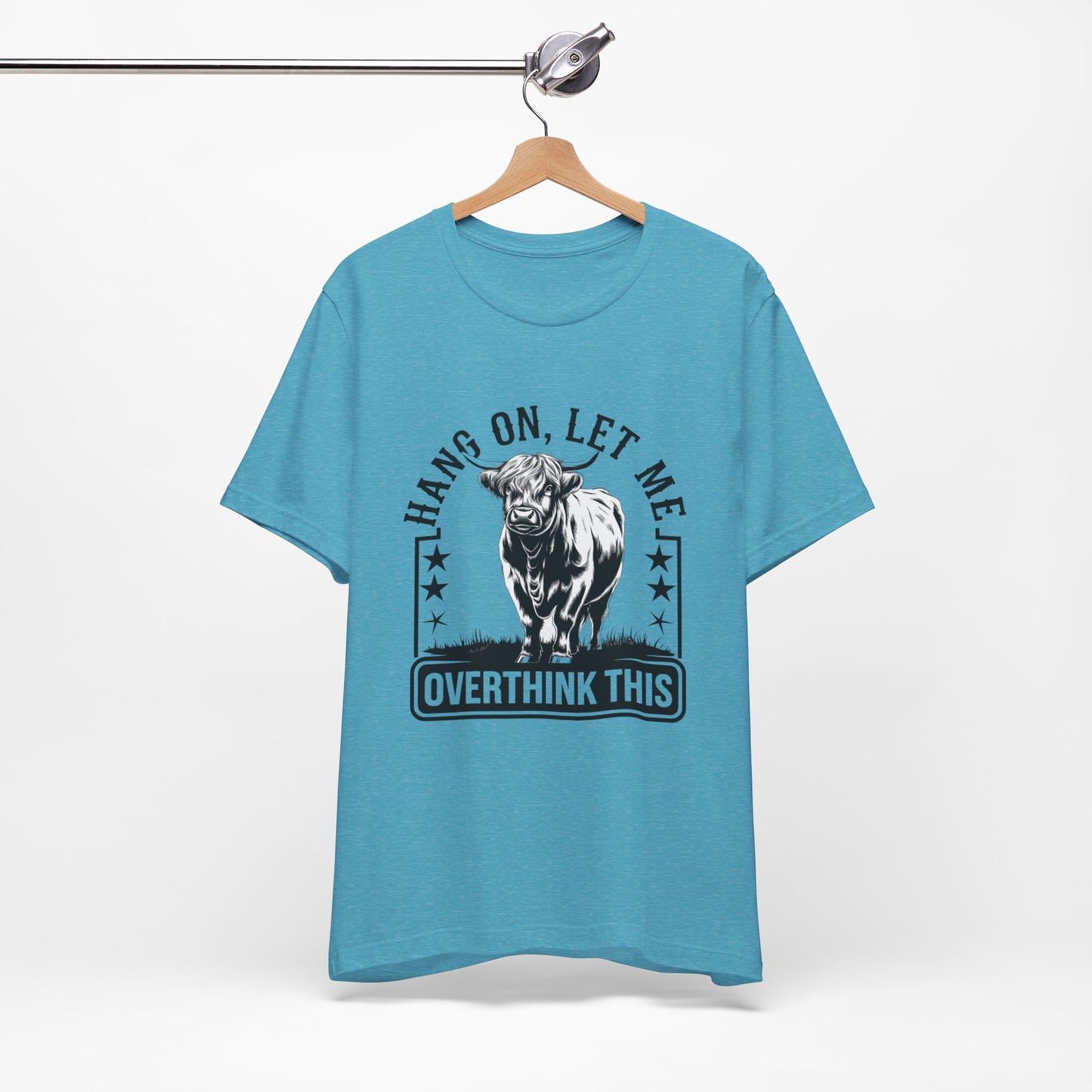 Hang On Let Me Overthink This T-Shirt – Funny Bull Graphic Tee for Overthinkers