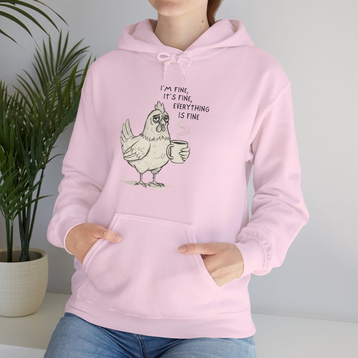 Chicken with Coffee Hoodie – “I’m Fine, It’s Fine, Everything is Fine” Funny Cozy Pullover