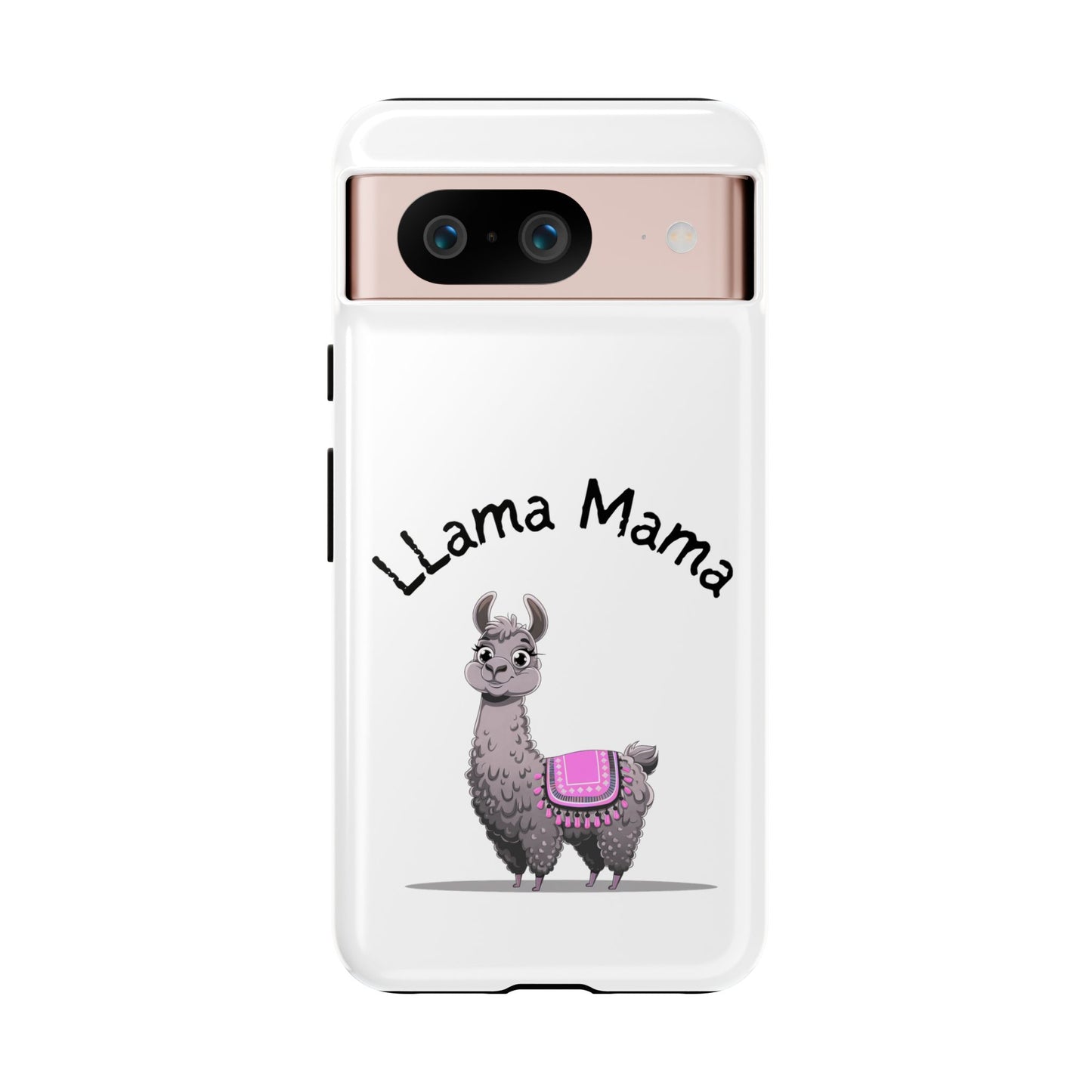 Llama Mama, Tough Phone Cover, Gift for Llama Lovers, Farmhouse Decor, Funny Phone Accessory