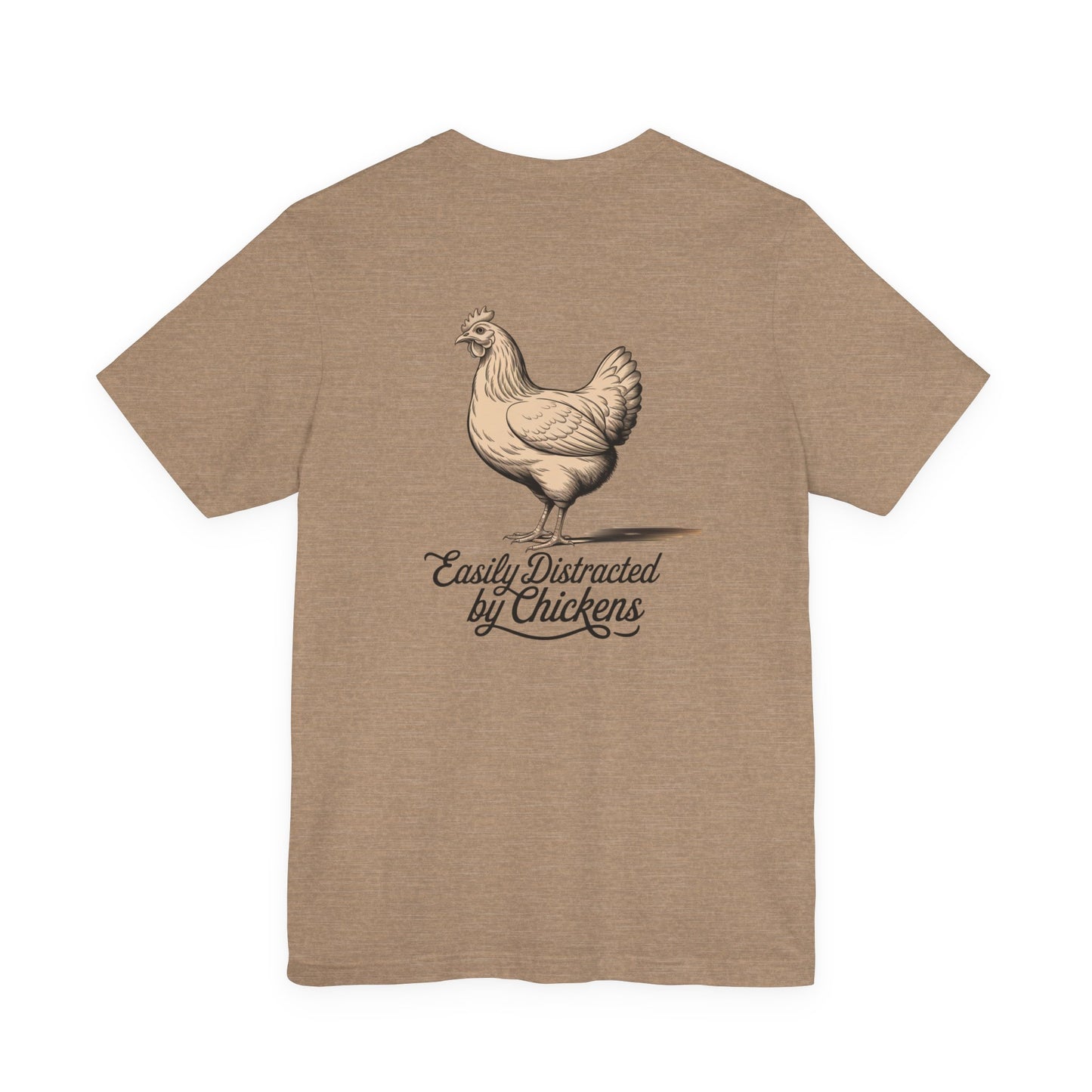 Easily Distracted by Chickens Tee - Unisex Jersey Short Sleeve T-Shirt